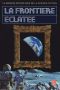 [La Grande Anthologie de la Science-Fiction française 03] • La Frontière Éclatée